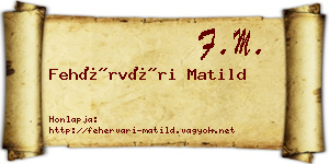 Fehérvári Matild névjegykártya